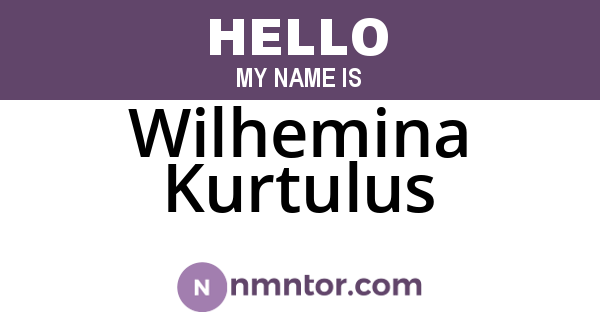 Wilhemina Kurtulus