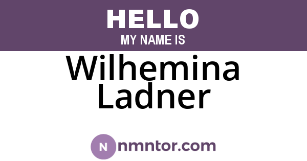 Wilhemina Ladner