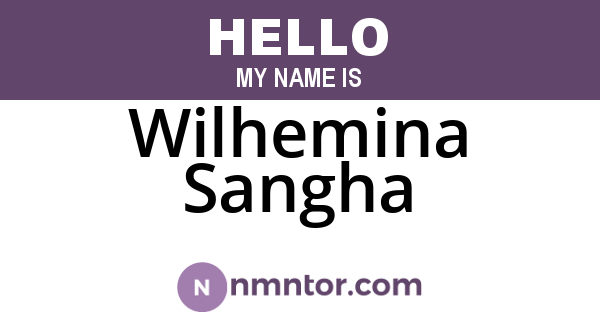 Wilhemina Sangha