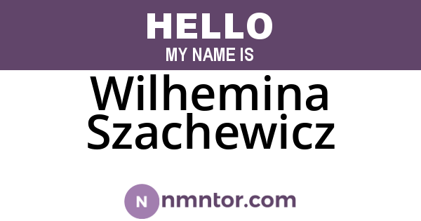 Wilhemina Szachewicz