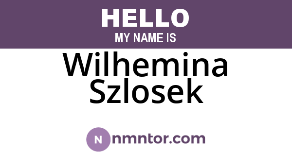 Wilhemina Szlosek
