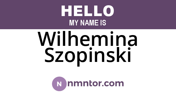 Wilhemina Szopinski