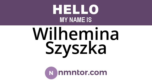 Wilhemina Szyszka