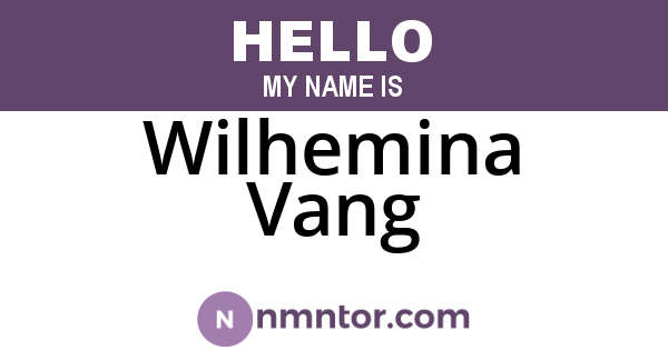Wilhemina Vang