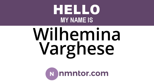 Wilhemina Varghese