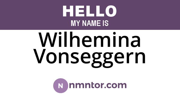 Wilhemina Vonseggern