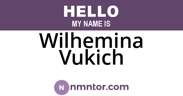 Wilhemina Vukich
