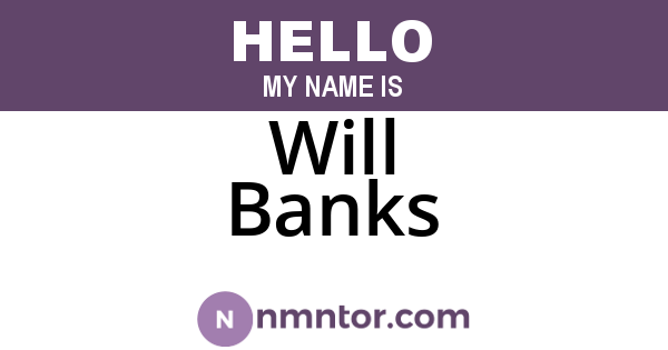 Will Banks
