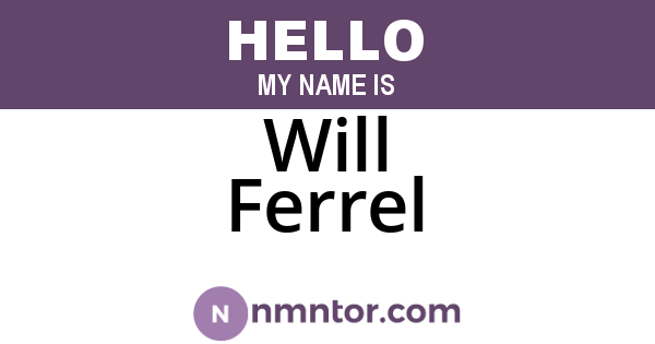 Will Ferrel