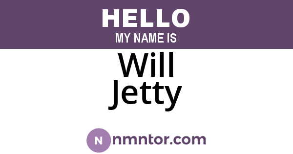 Will Jetty