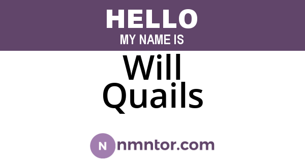 Will Quails