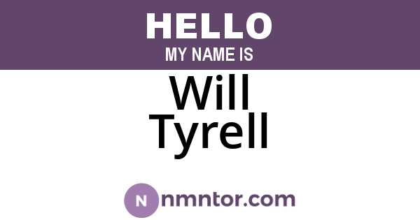 Will Tyrell