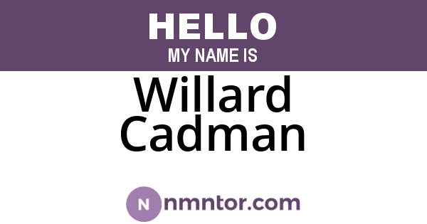 Willard Cadman