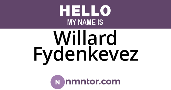 Willard Fydenkevez