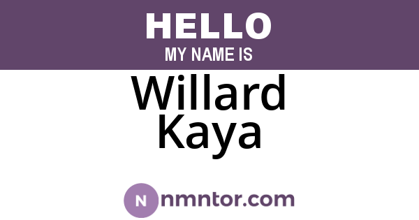 Willard Kaya