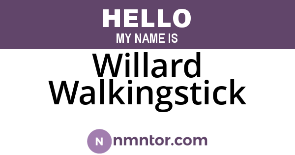 Willard Walkingstick