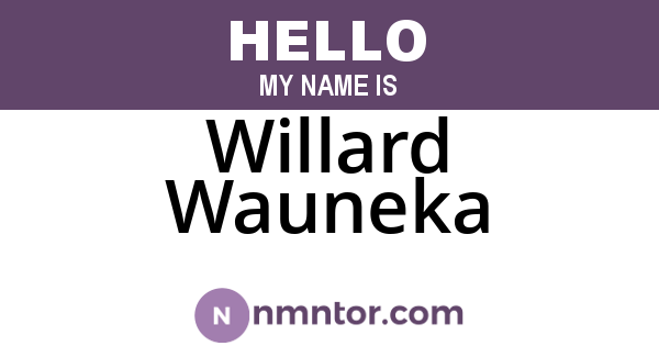 Willard Wauneka