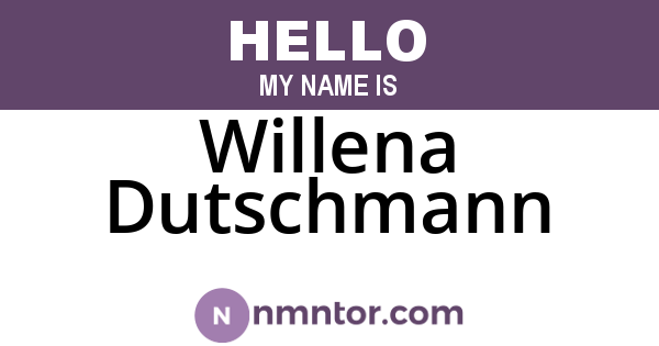Willena Dutschmann