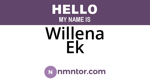 Willena Ek