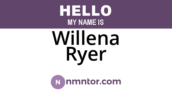 Willena Ryer