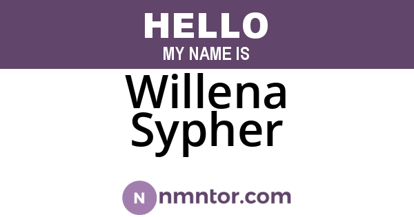 Willena Sypher