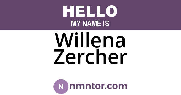 Willena Zercher