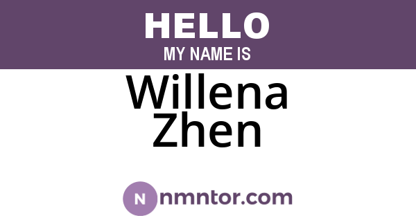 Willena Zhen