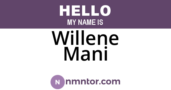 Willene Mani