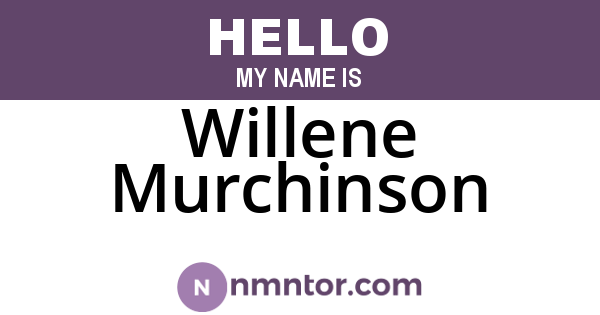 Willene Murchinson