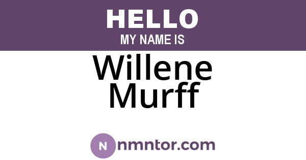 Willene Murff