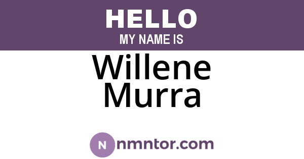 Willene Murra