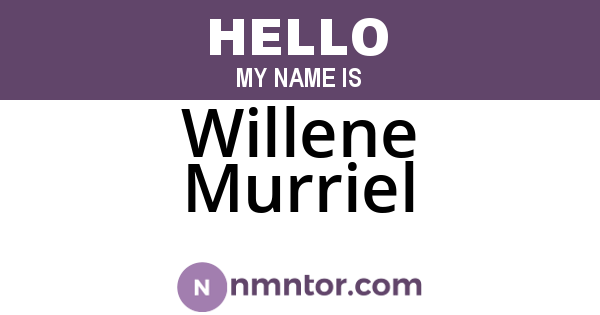 Willene Murriel