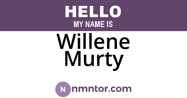 Willene Murty
