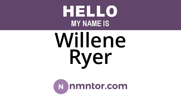 Willene Ryer