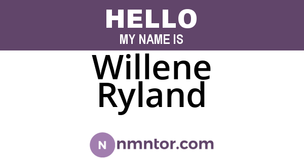 Willene Ryland