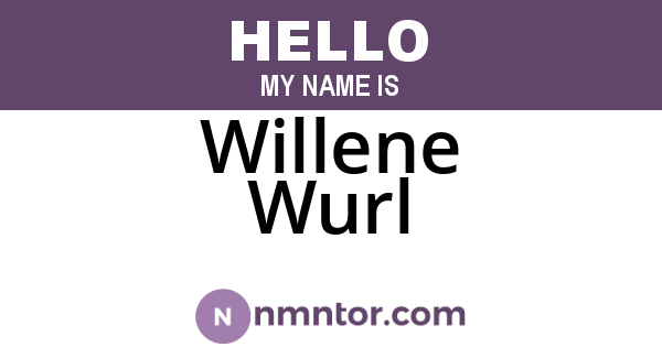 Willene Wurl