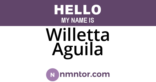 Willetta Aguila