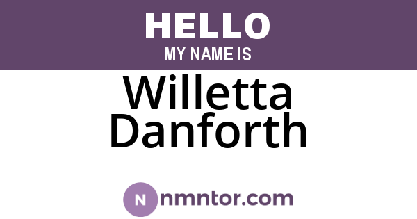 Willetta Danforth