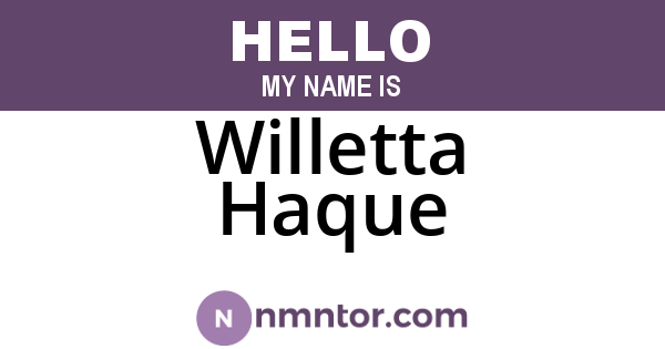 Willetta Haque