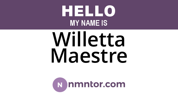 Willetta Maestre