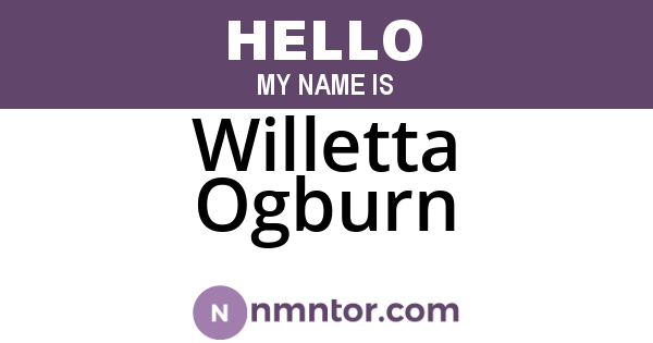 Willetta Ogburn