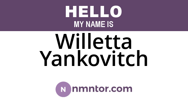 Willetta Yankovitch