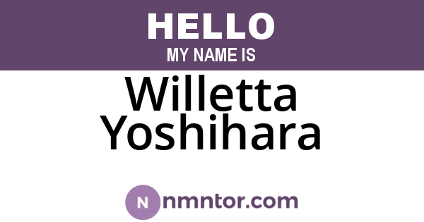 Willetta Yoshihara