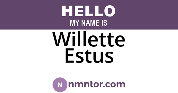 Willette Estus
