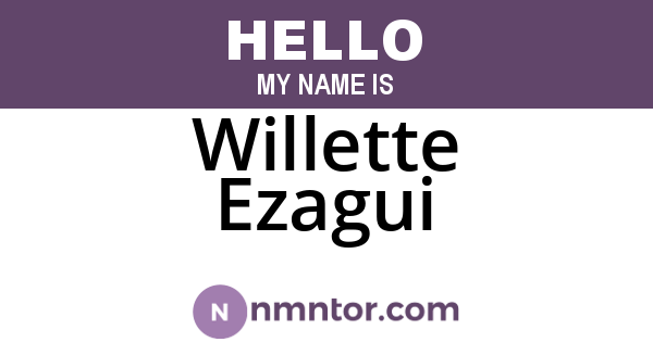 Willette Ezagui