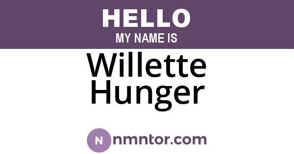 Willette Hunger
