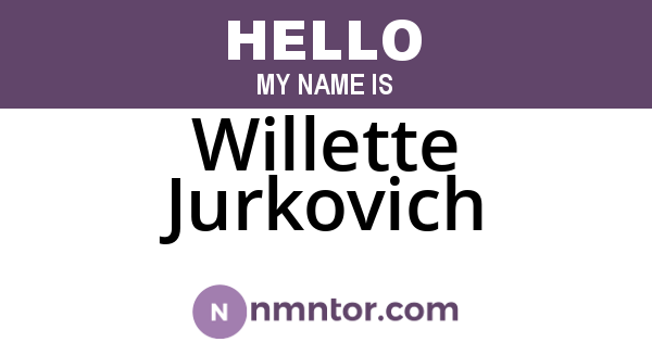 Willette Jurkovich