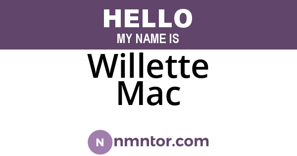 Willette Mac