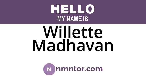 Willette Madhavan