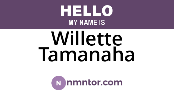 Willette Tamanaha